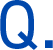 Q.